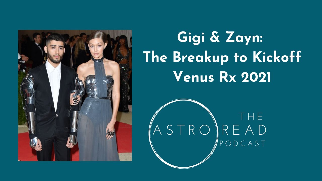 Episode 11: Gigi & Zayn   The Breakup to Kickoff Venus Rx 2021