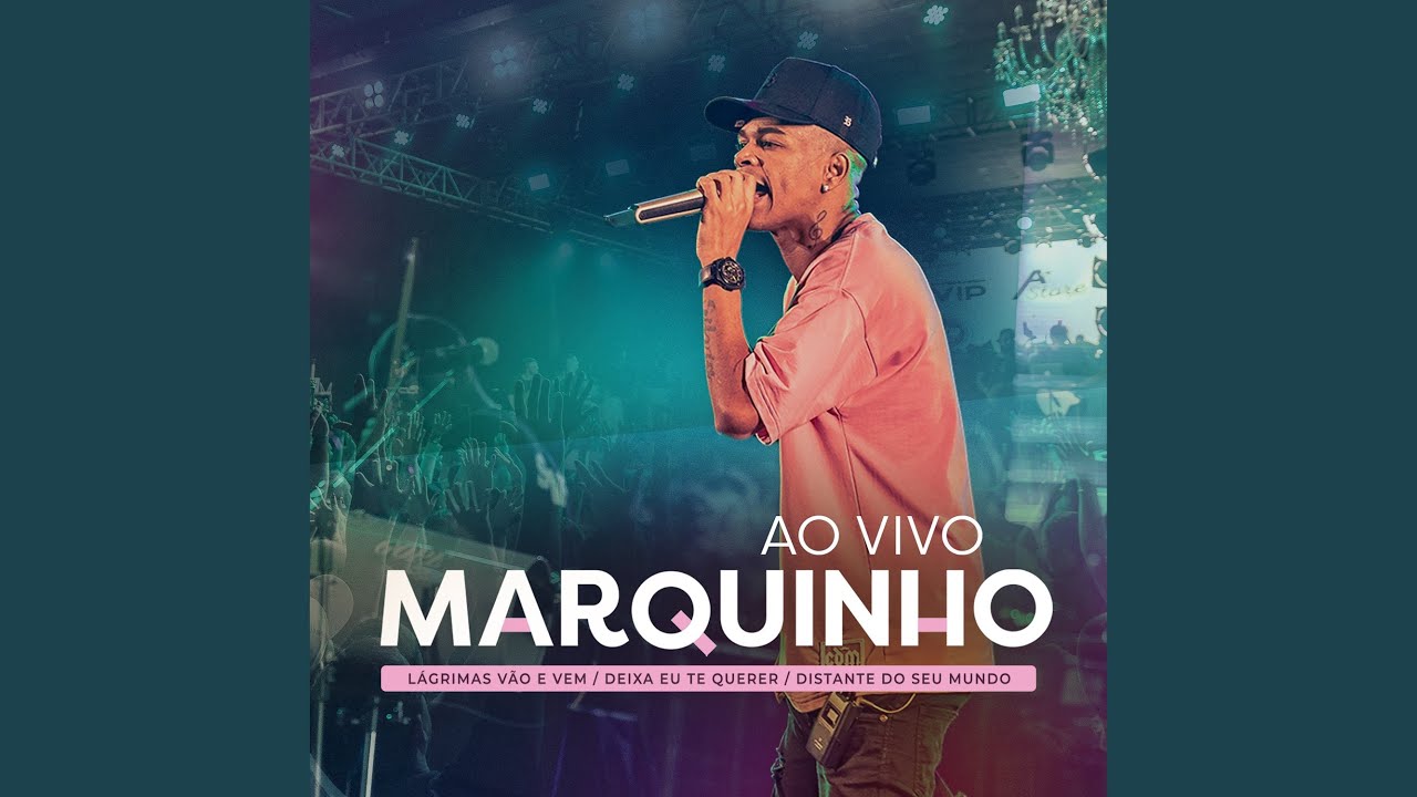 Lágrimas Vão e Vem / Deixa Eu Te Querer / Distante do Seu Mundo (Ao Vivo)