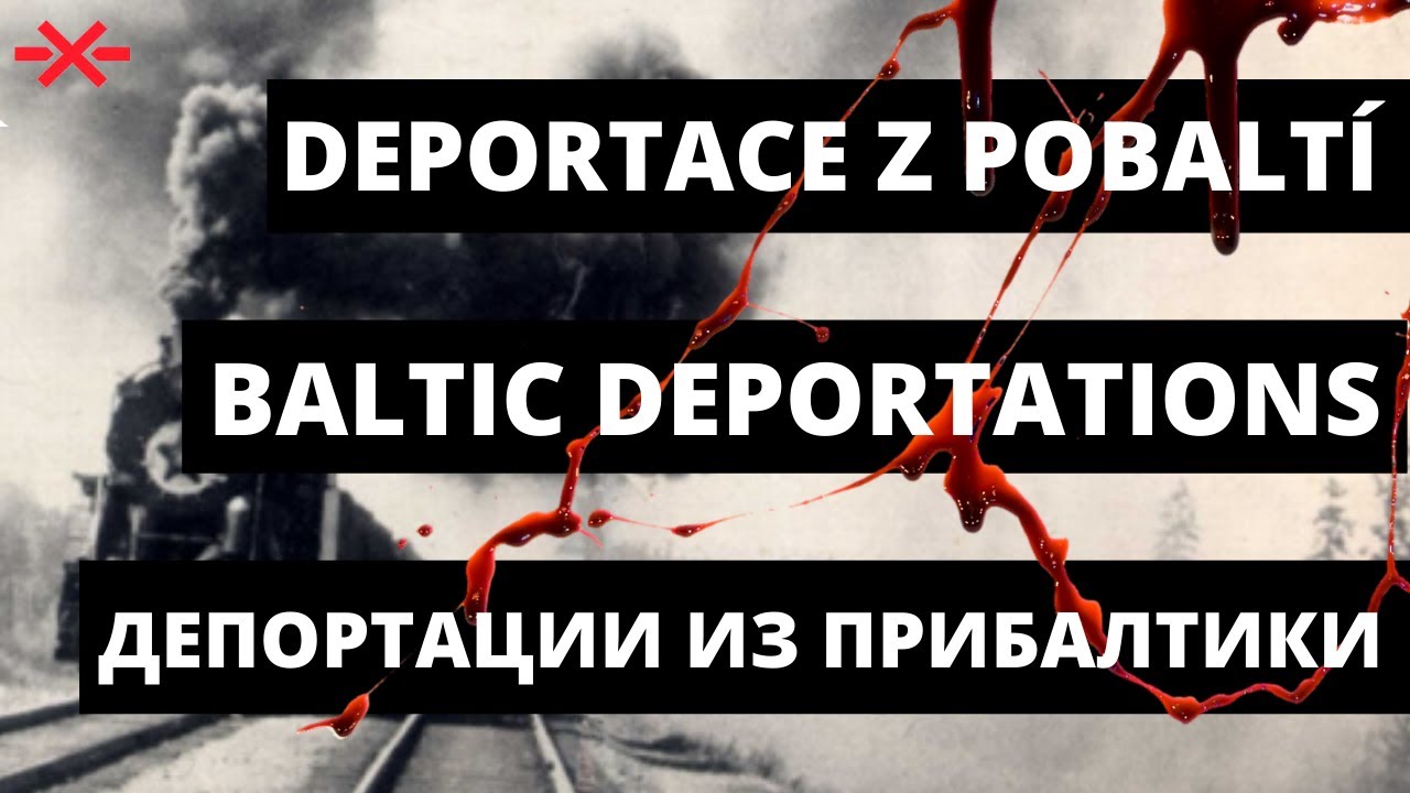 Baltsk&eacute; deportace / Baltic Deportations / Депортации из прибалтики Gulag.cz