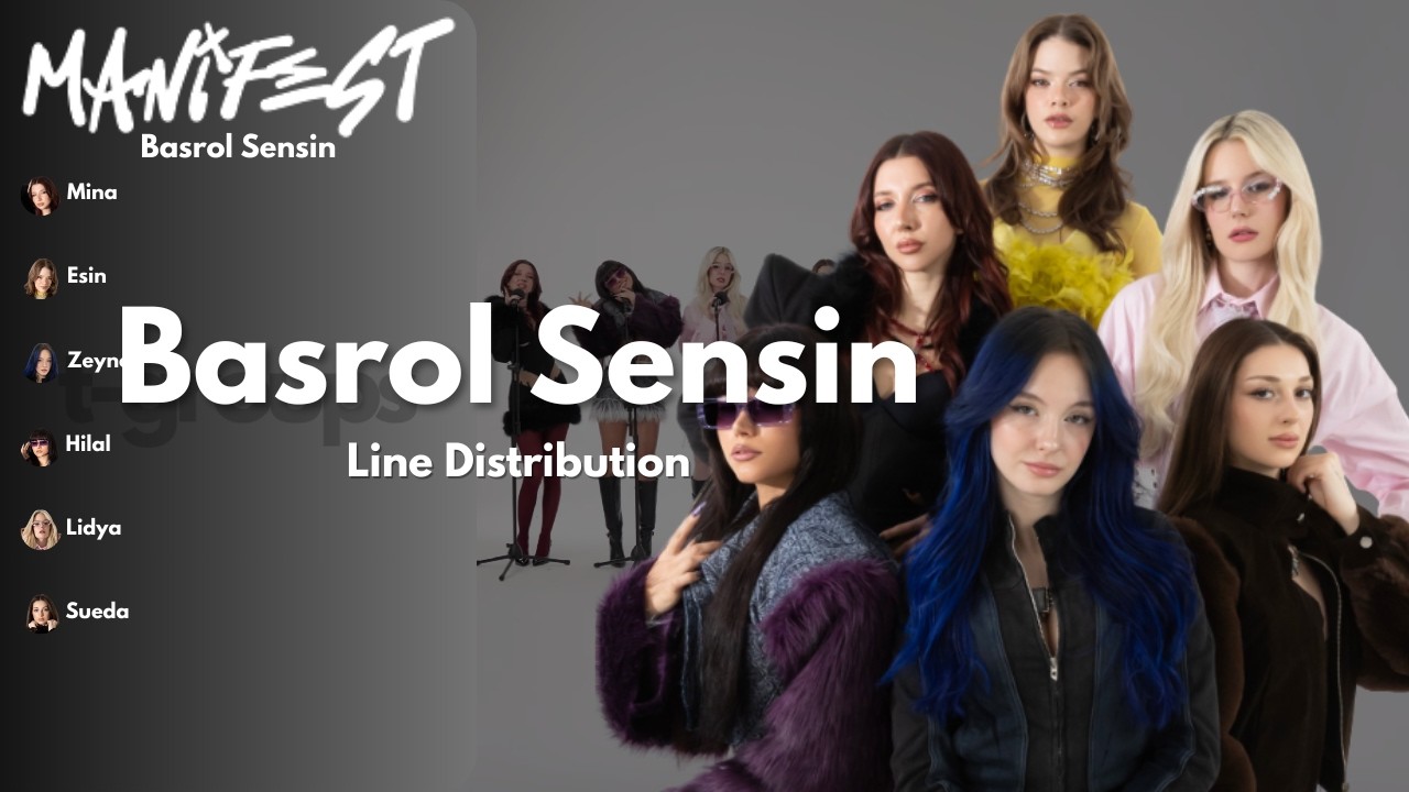 Manifest - Başrol Sensin (Line Distribution + TR / ENG Lyrics)