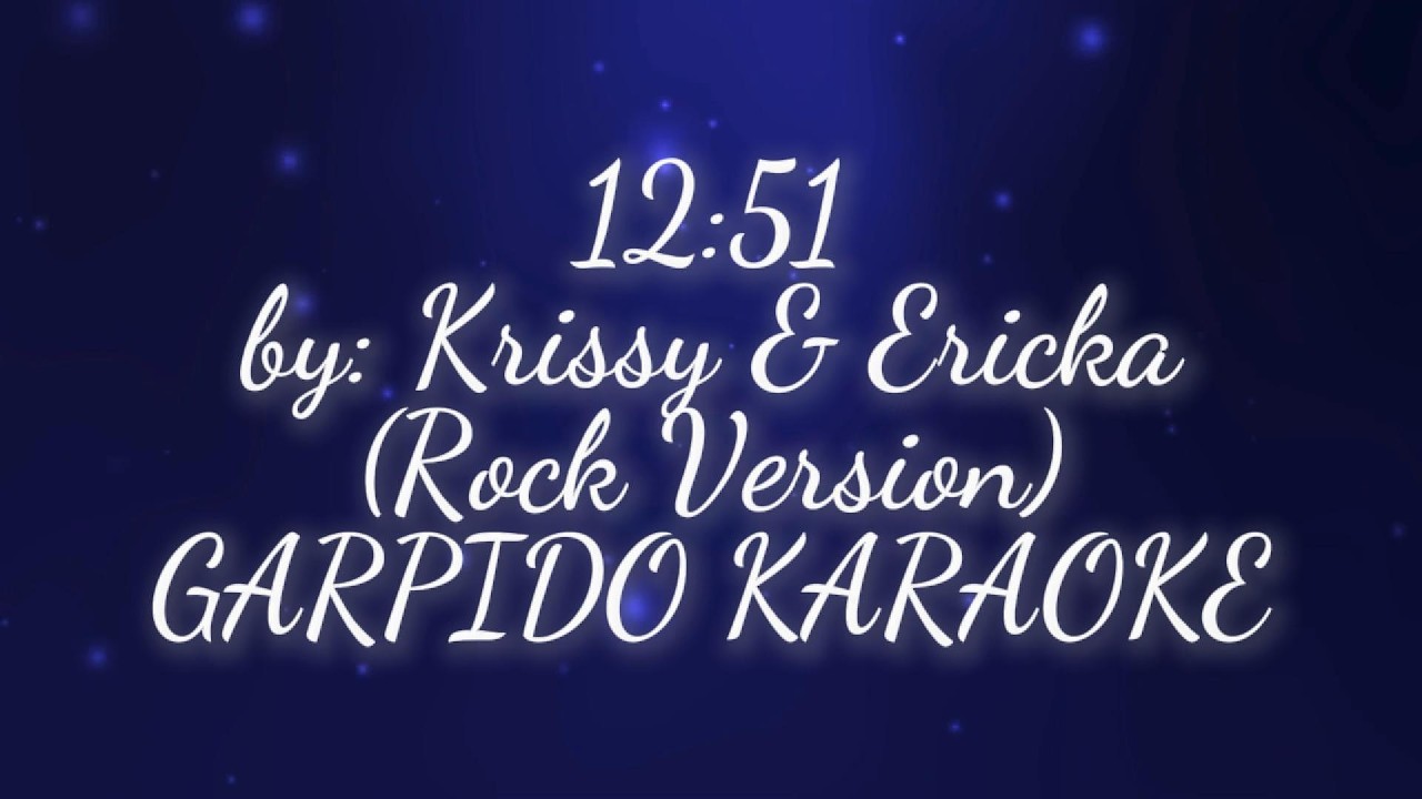 12:51 Female Rock Version GARPIDO KARAOKE