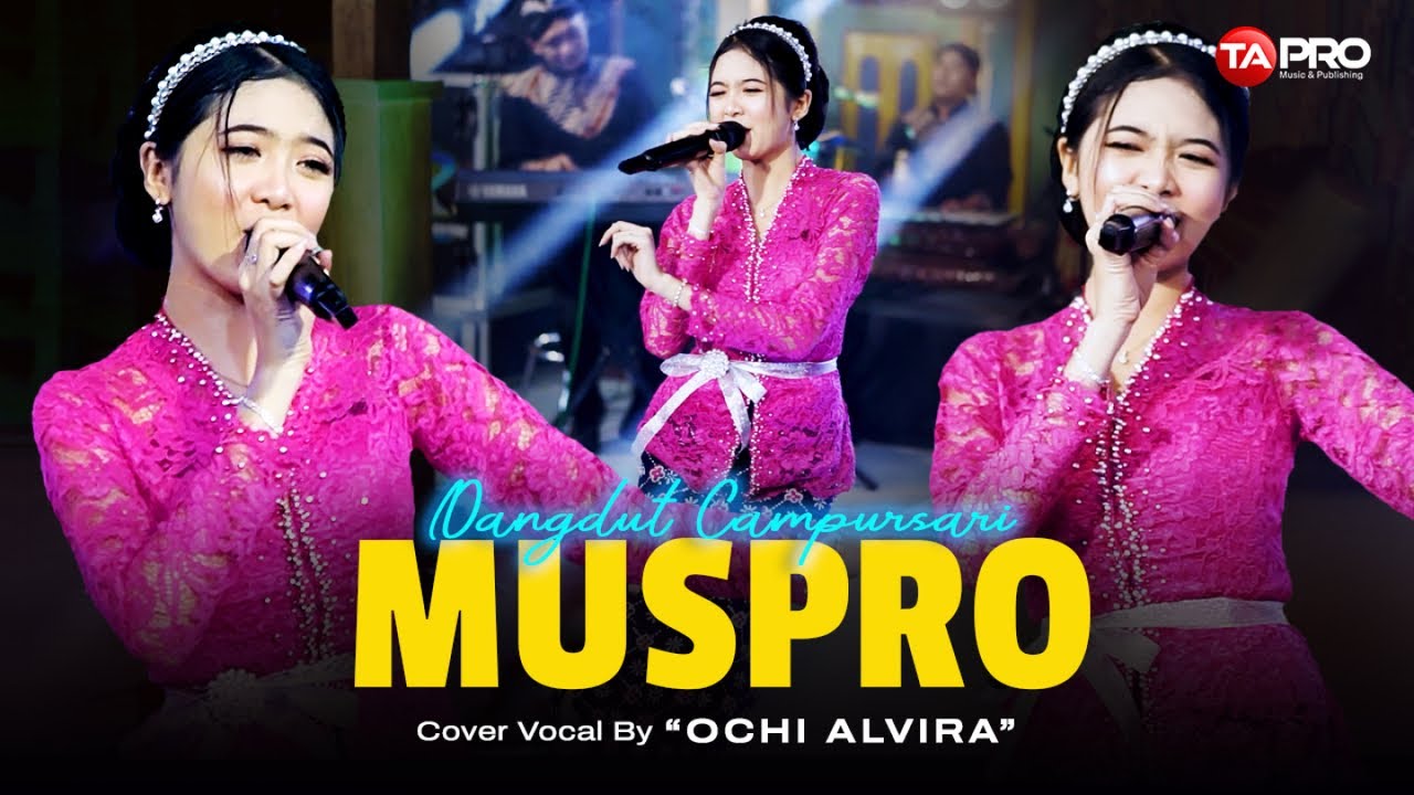 Ochi Alvira - Muspro - (Official Dangdut Campursari Music Video)