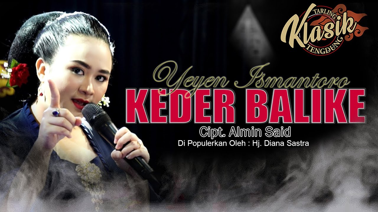 KEDER BALIKE - YEYEN ISMANTORO