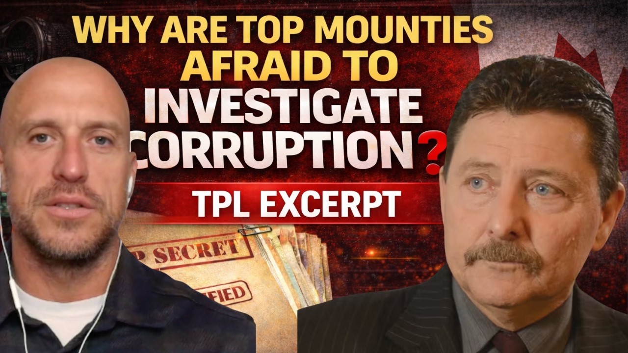 TPL MEDIA EXCERPT | Why Are Top Mounties Afraid to Investigate Corruption? | Garry Clement