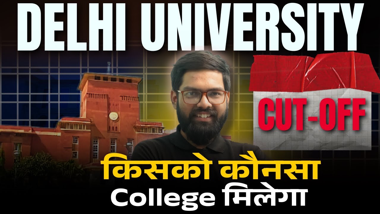🔥 DU Cutoff 2025: College-Wise & Category-Wise Details | Delhi University Admission