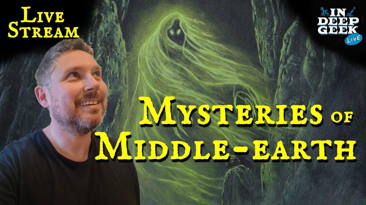 Mysteries of Middle-earth | Livestream