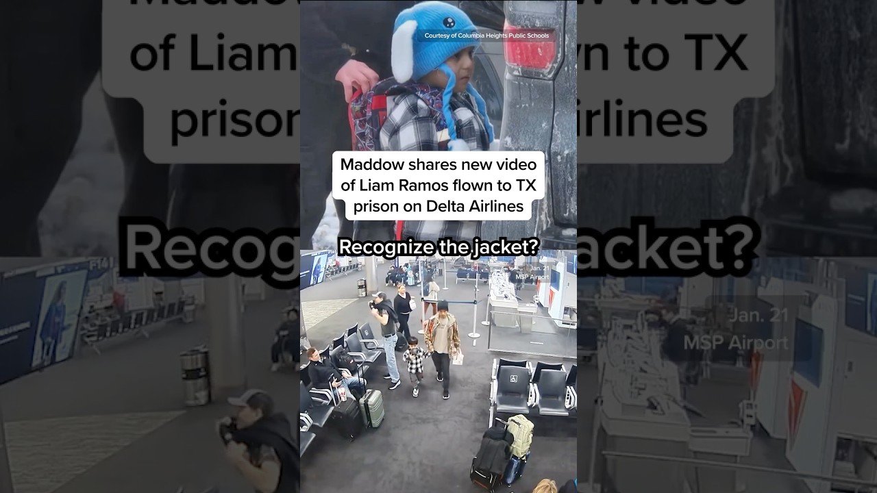 Maddow shares new video of Liam Ramos flown to TX prison on Delta Airlines