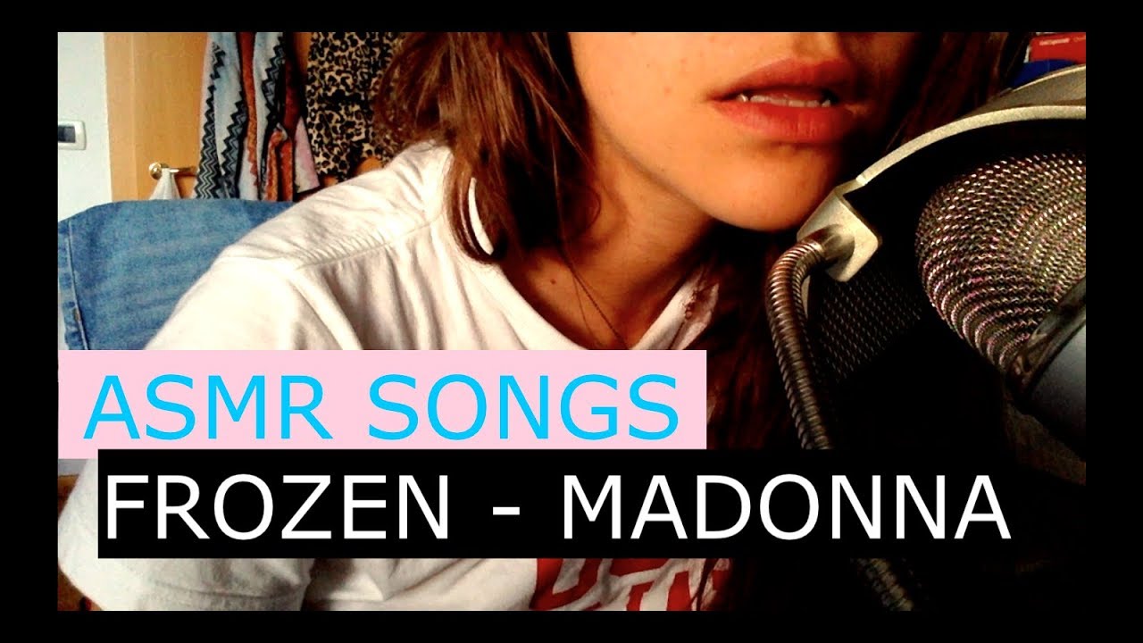 Frozen - Madonna BUT ASMR!