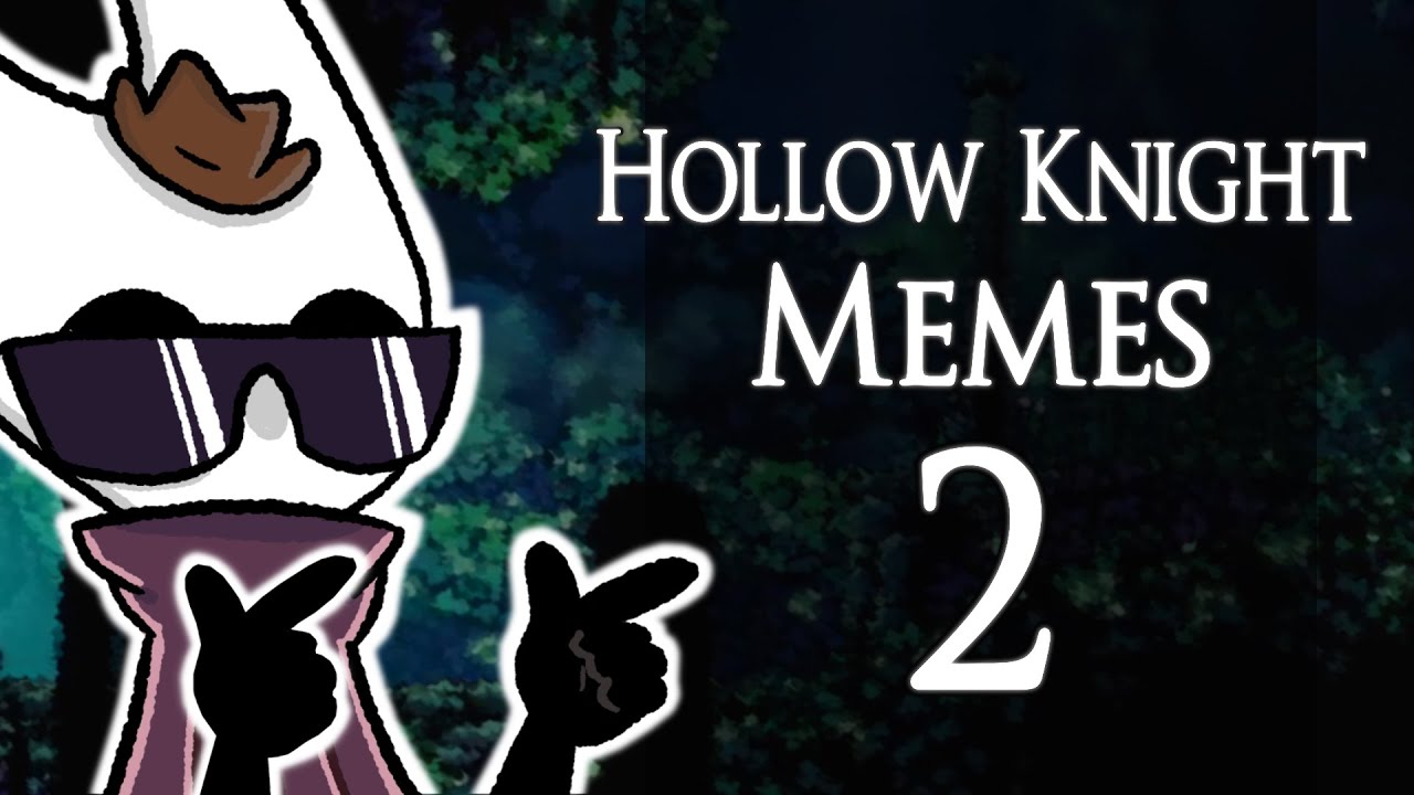 Reacting to Hollow Knight Memes 2