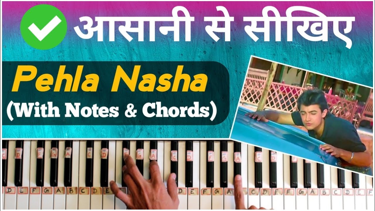 Pehla Nasha - Easy Piano Tutorial with Notes & Chords | Jo Jeeta Wohi Sikandar | Aamir Khan 2021