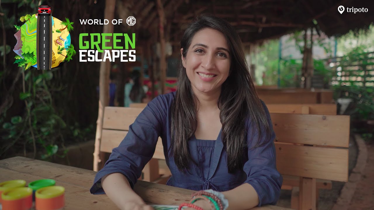 World Of MG: Green Escapes | A Roadtrip With A Conscience | Ft. Kriti Vij | Tripoto
