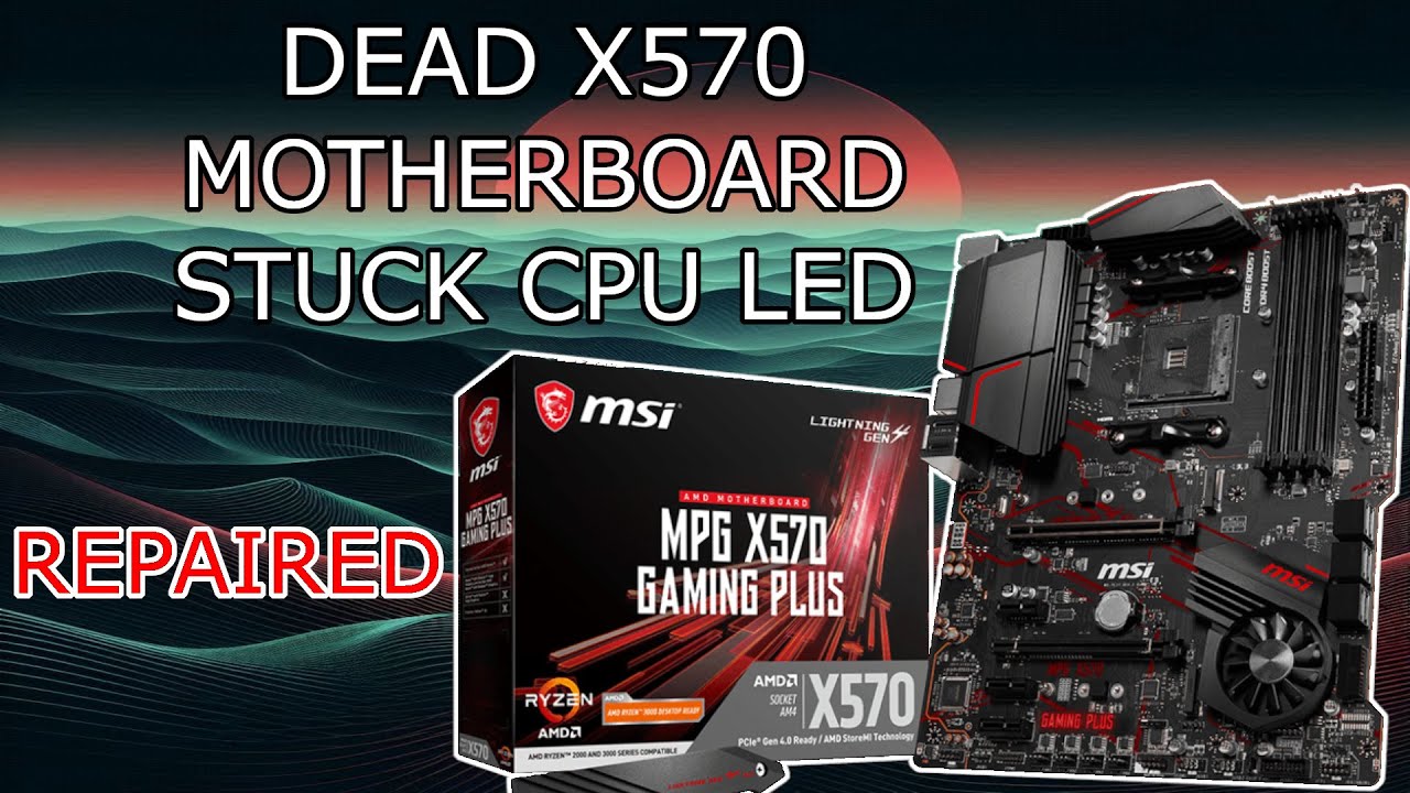 DEAD MSI X570 FROM EBAY ||| X570 MSI GAMING PLUS MOTHERBOARD REPAIRED