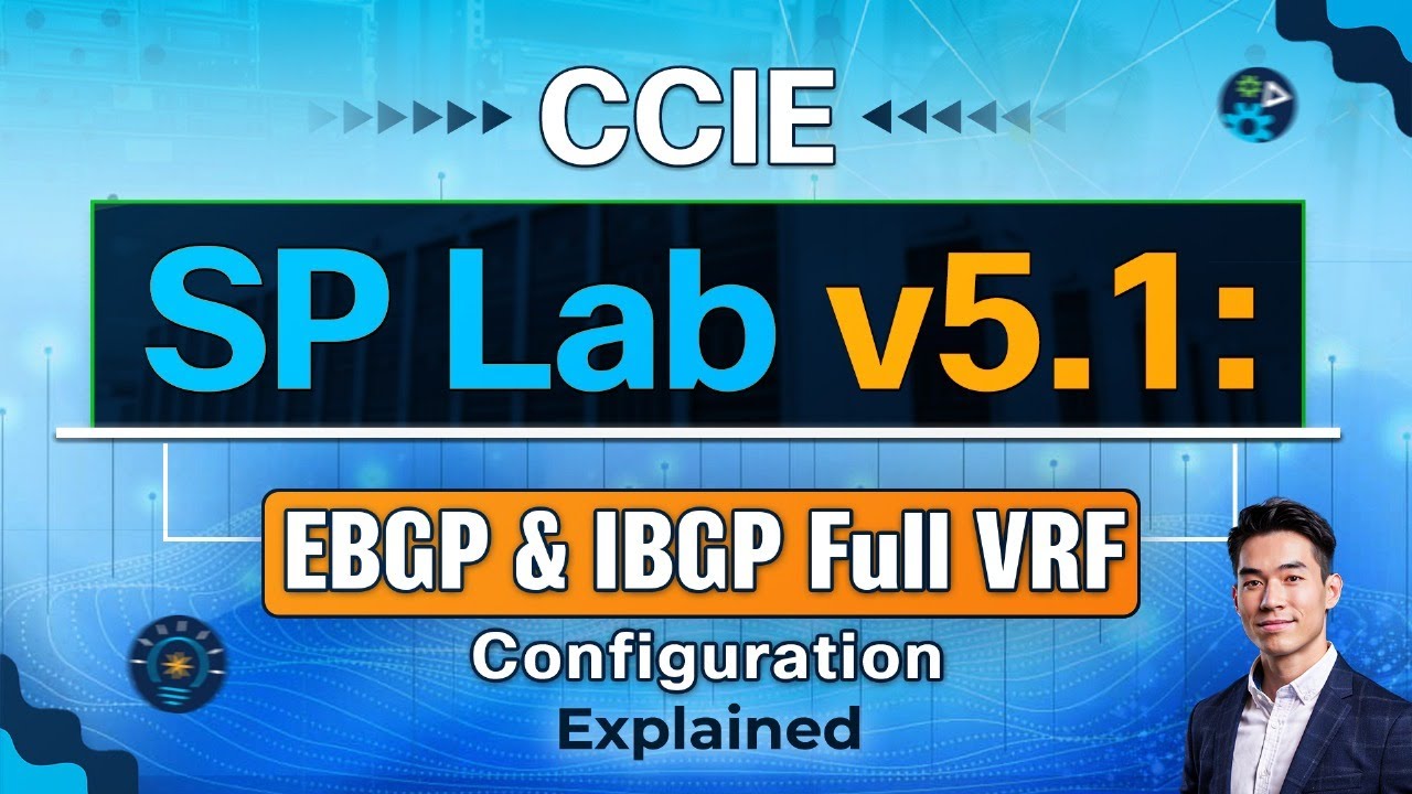 CCIE SP Lab v5.1 | EBGP & IBGP Full VRF Configuration Explained