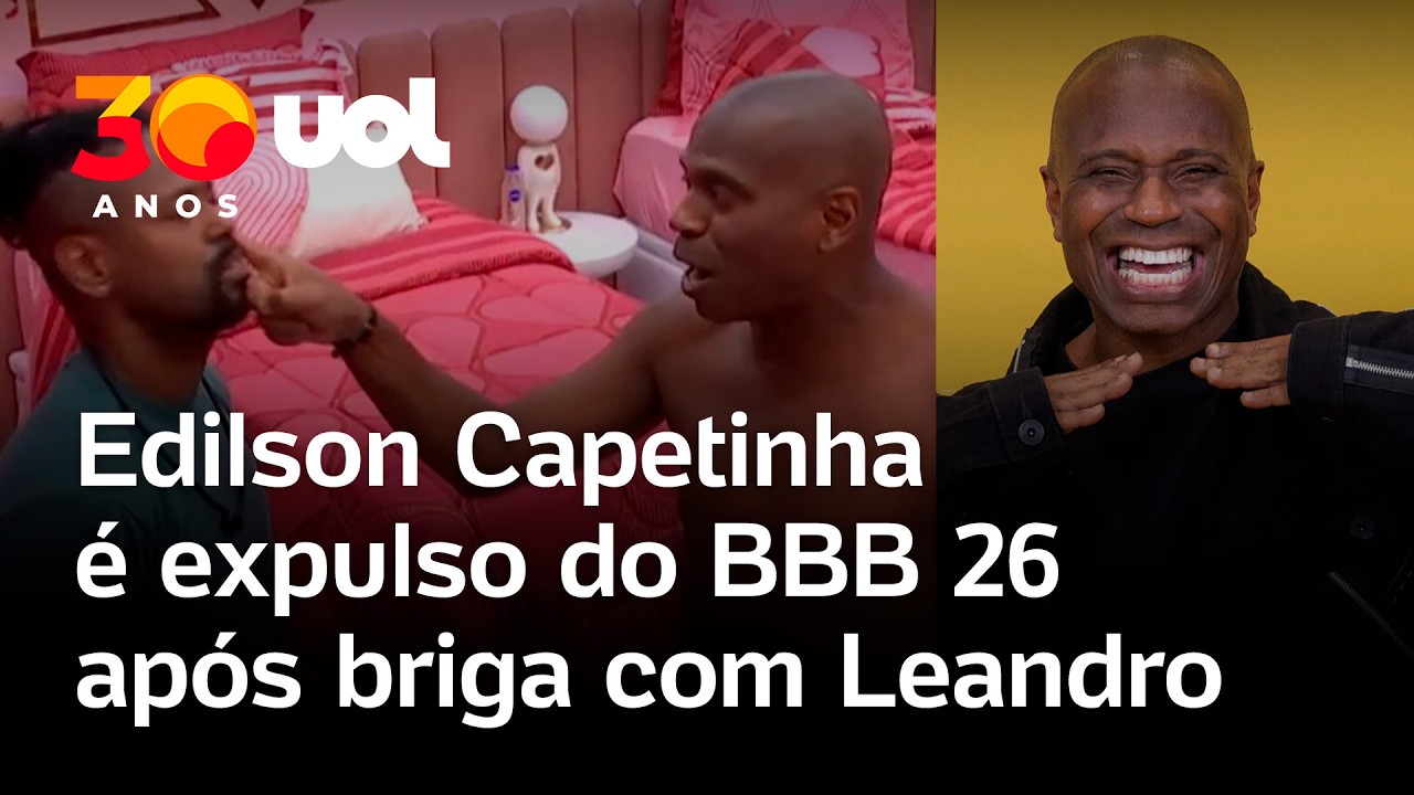 BBB26: Edilson Capetinha &eacute; expulso ap&oacute;s discuss&atilde;o acalorada com Leandro Boneco; veja v&iacute;deo