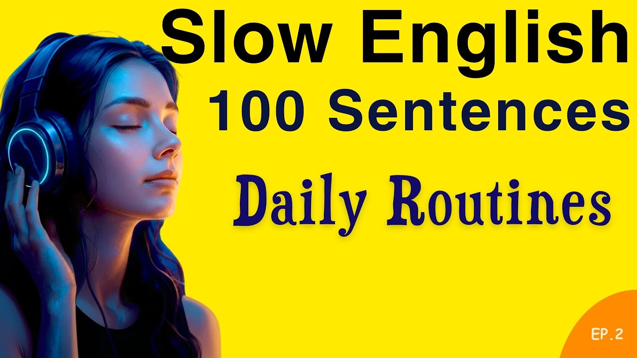 100 Daily Routine English Sentences | Slow Shadowing & Speaking Practice (A1&ndash;A2) | English Podcast