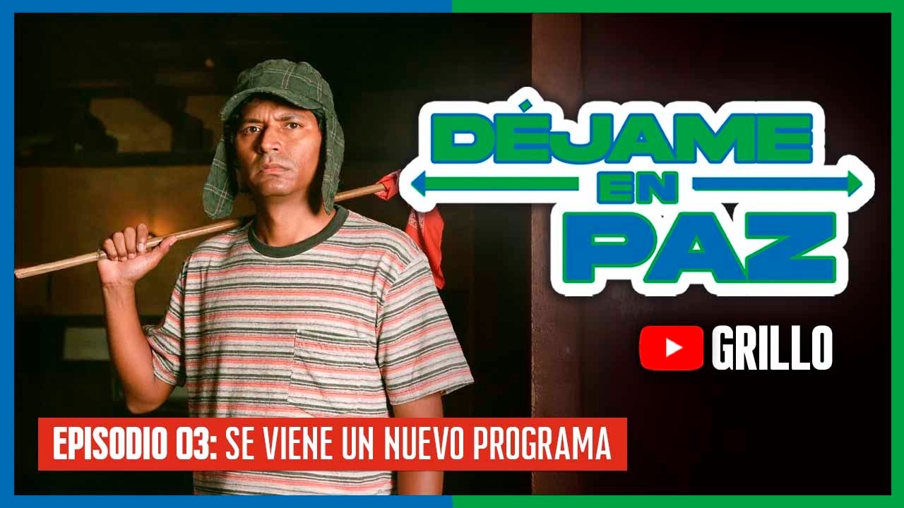 🚨DÉJAME EN PAZ | EP. 03: SE VIENE UN NUEVO PROGRAMA 🚨
