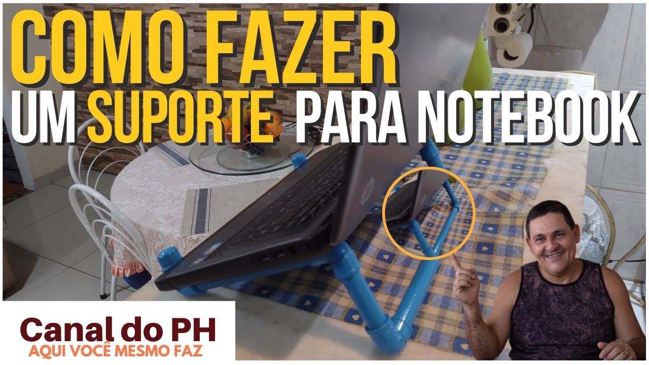 SUPORTE DE NOTEBOOK R&Aacute;PIDO E F&Aacute;CIL | Canal do PH