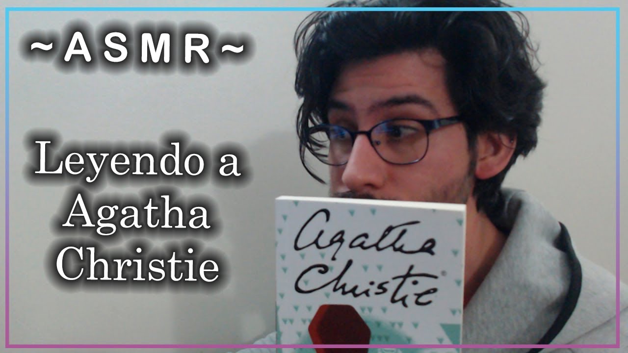 ASMR | Leyendo a Agatha Christie | Relájate | SUSURROS  ASMR ESPAÑOL