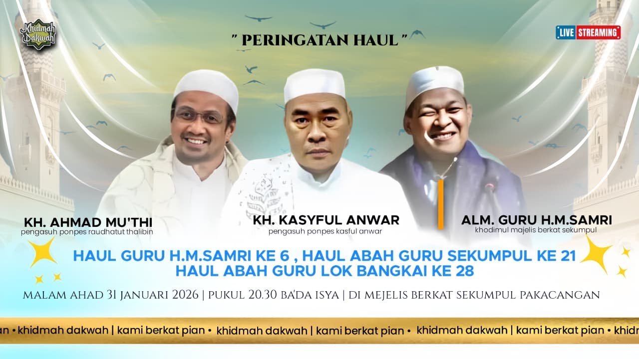 HAUL GURU SAMRI KE 6 & HAUL ABAH GURU SEKUMPUL 21 & HAUL ABAH LOK BANGKAI 28 | Desa Pakacangan