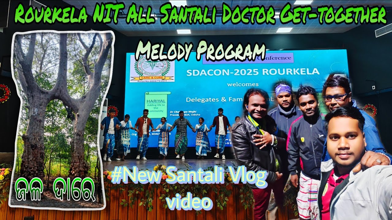 Rourkela NIT RE Doctor Get-together Melody program//New Santali Vlog video@d.marndiofficial3943 