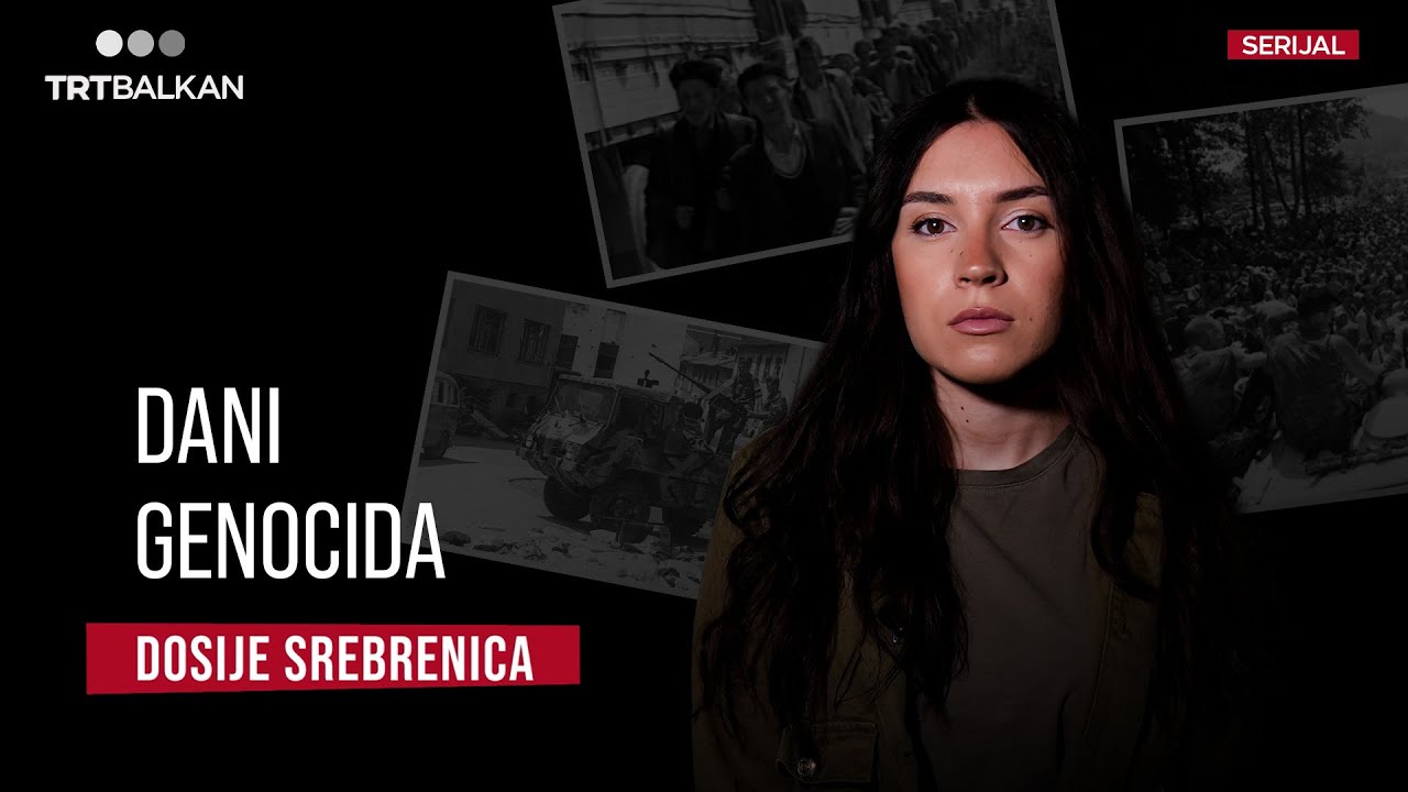 Dosije Srebrenica: Dani genocida