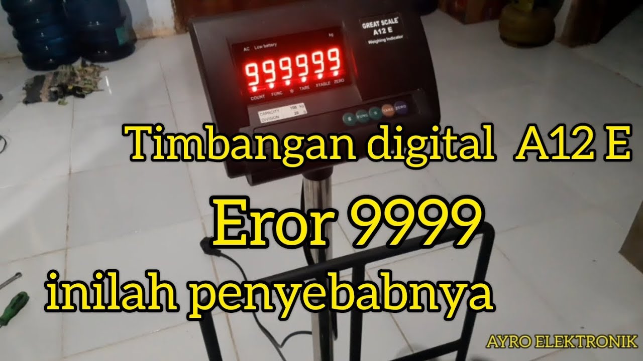 Timbangan digital A12 E Error angka 999