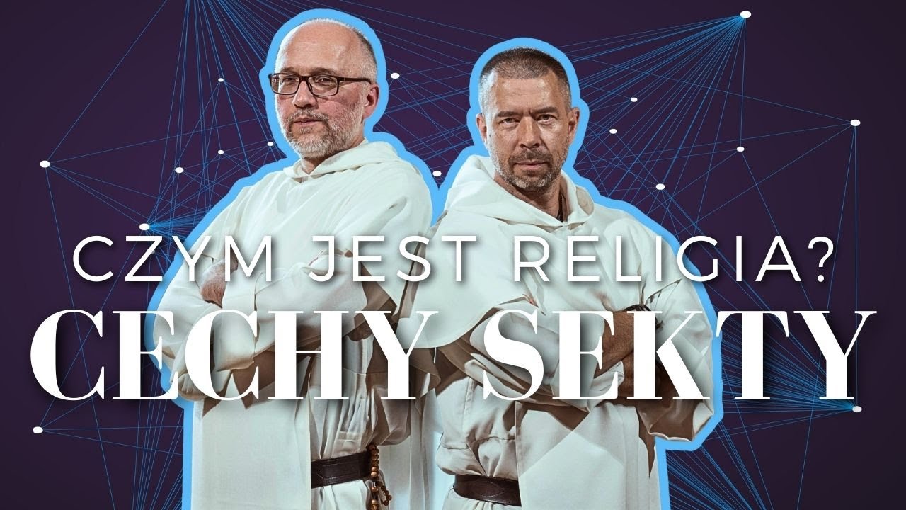 Czym jest RELIGIA? Cechy SEKTY