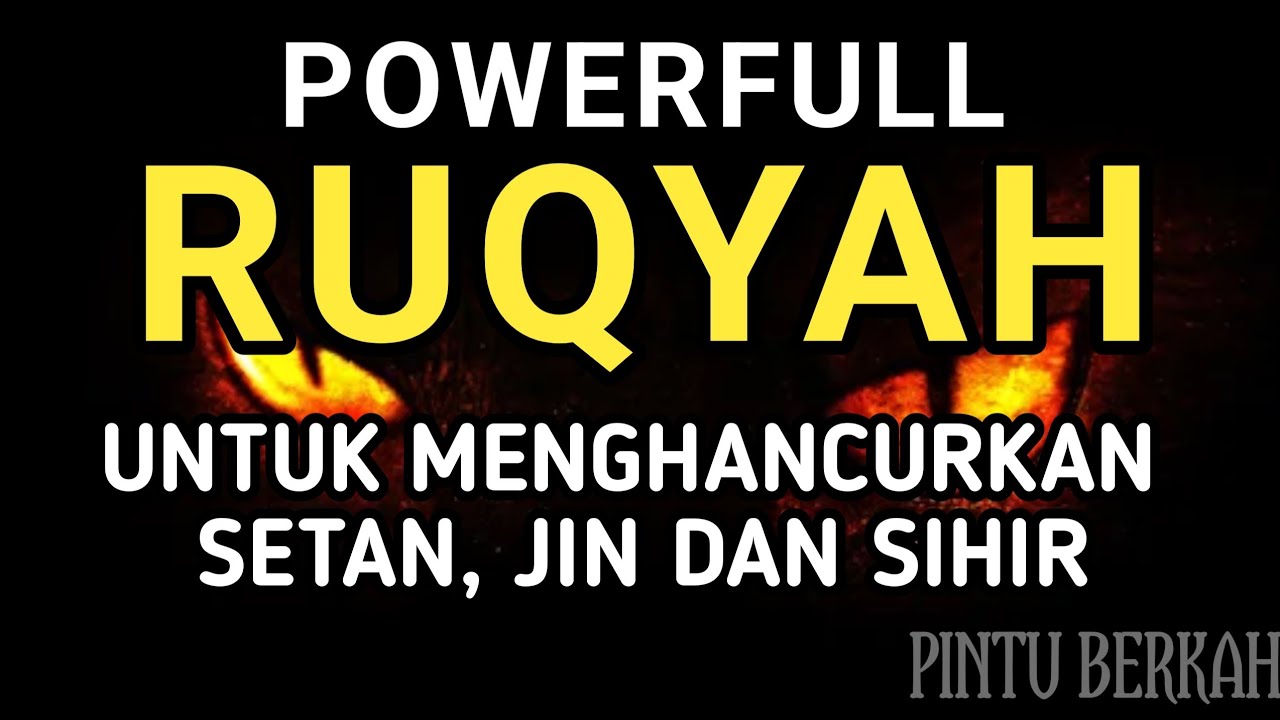 RUQYAH FOR THE HOME TO EXPEL JINN, DEVILS & SORCERY IN THE HOUSE & BODY, SOOTHER OF HEART AND MIN...