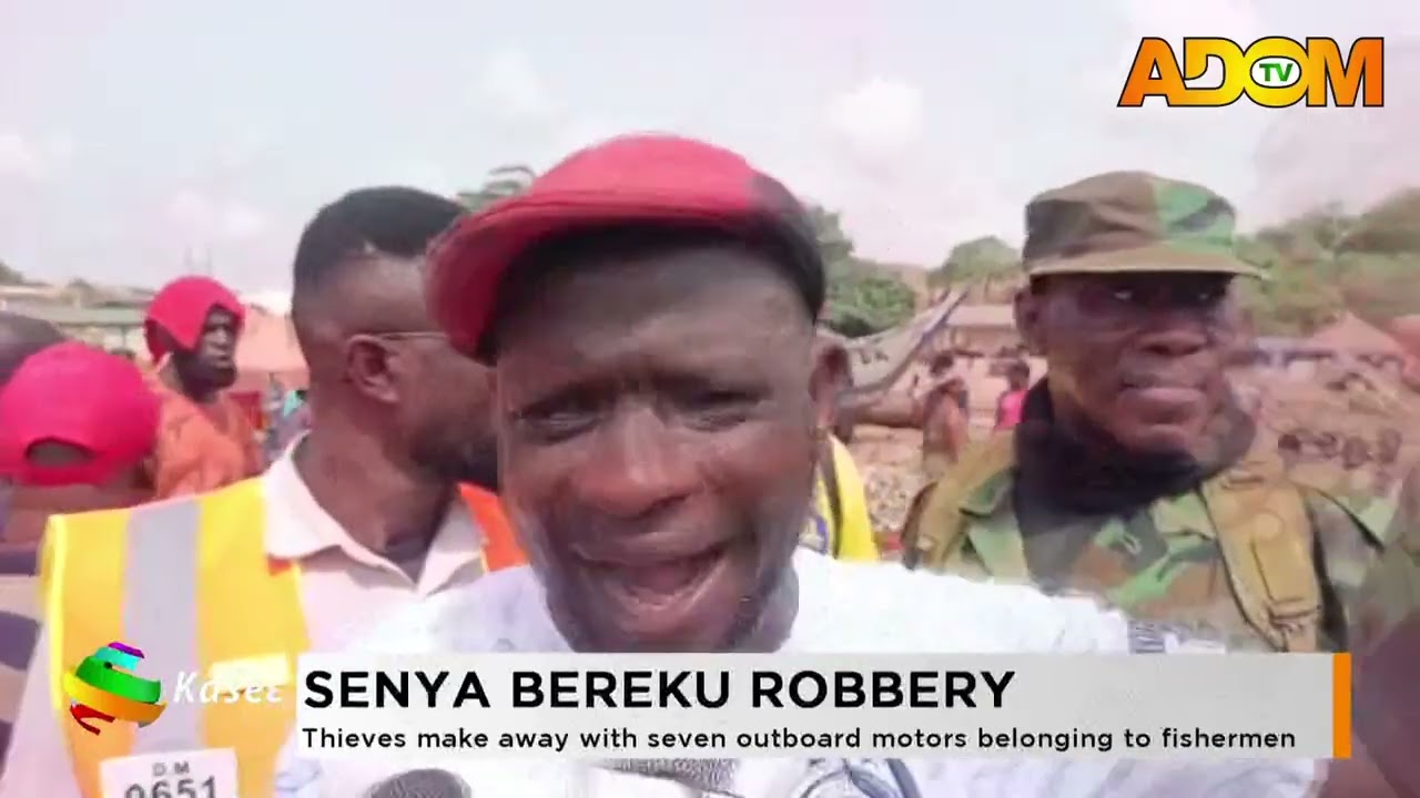 Senya Bereku Robbery: Thieves make away with seven outboard motors belonging to fishermen