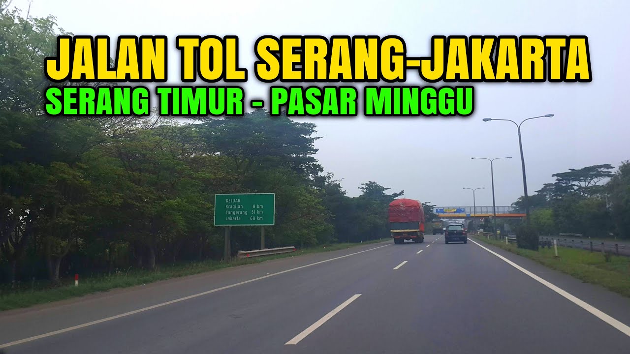 Jalan Tol Serang-Jakarta (Serang Timur-JORR) November 2020
