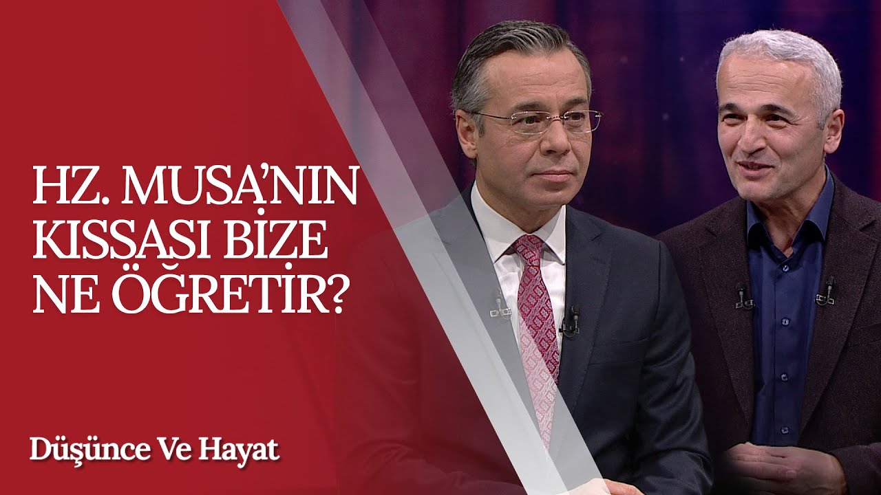 Hz. Musa'nın Kıssası Bize Ne Öğretir? | Düşünce ve Hayat (71. Bölüm)