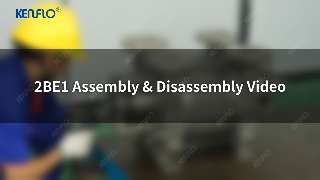 KENFLO 2BE1 Assembly & Disassembly Guideline