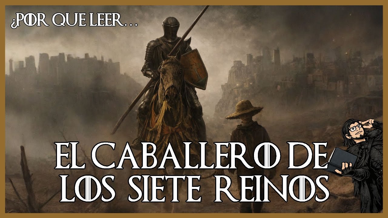 El Caballero de los 7 Reinos por George R. R. Martin - Reseña y Opinion Personal