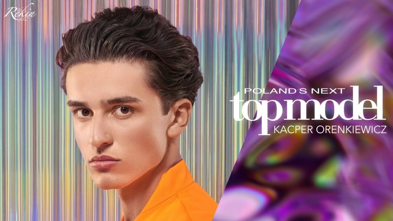 Poland's Next Top Model - Cycle 10 - Kacper Orenkiewicz Tribute