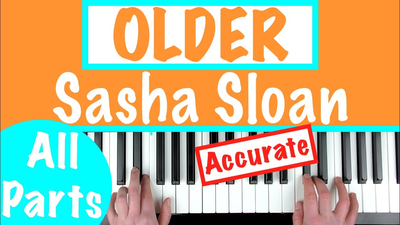 How to play OLDER - Sasha Sloan Piano Chords Accompaniment Tutorial