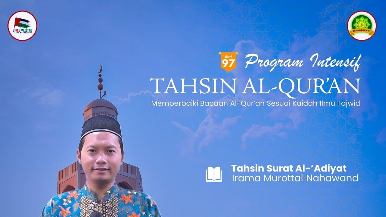 📚Materi Seri 97🔹Irama Murottal Nahawand🔹Tahsin Talaqqi Surat Al-'Adiyat✒️ 👳Ustadz Miftahuddin 