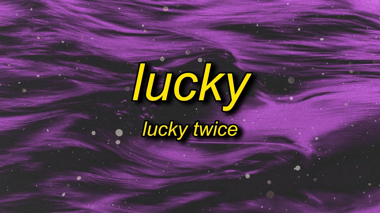 Lucky Twice - Lucky (Nightcore/TikTok Version) Lyrics | i'm so lucky lucky i'm so lovely lovely