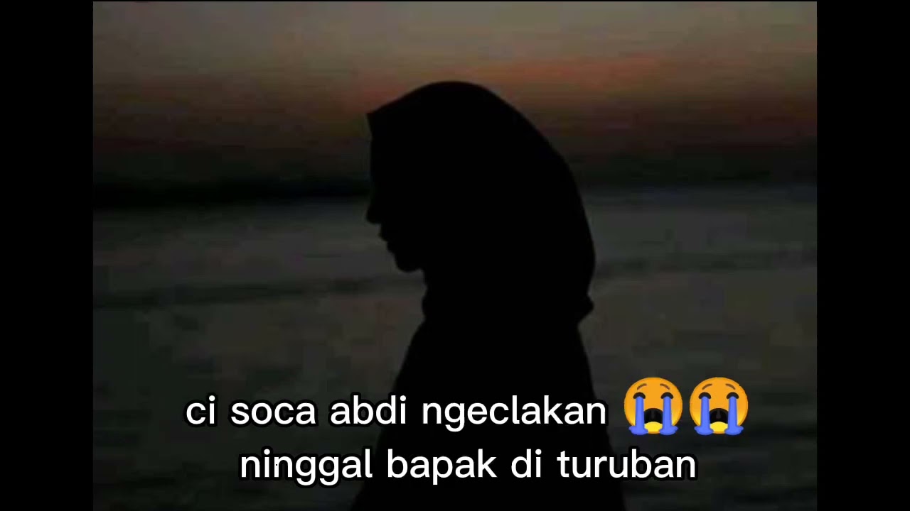 sya'ir sedih 🥺 ,,, di tinggal mulang ku bapak 😭😭