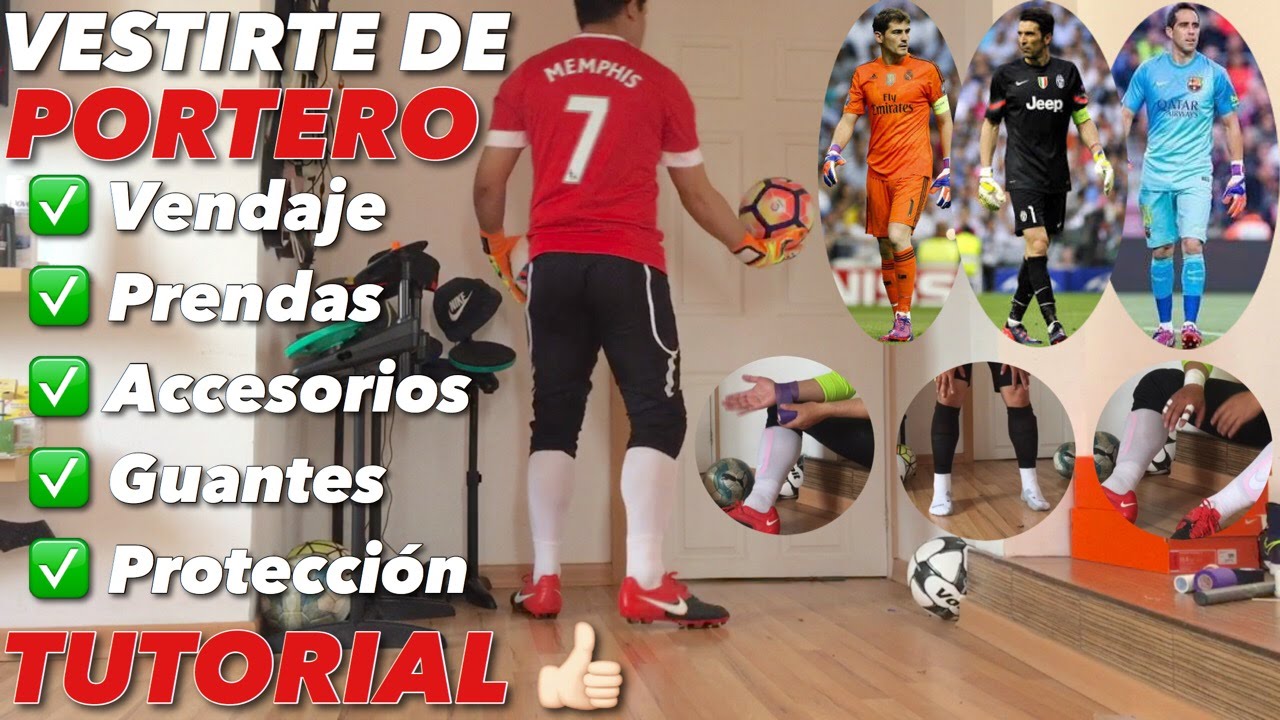 VESTIRTE COMO PORTERO | JUEGA COMO PROFESIONAL |