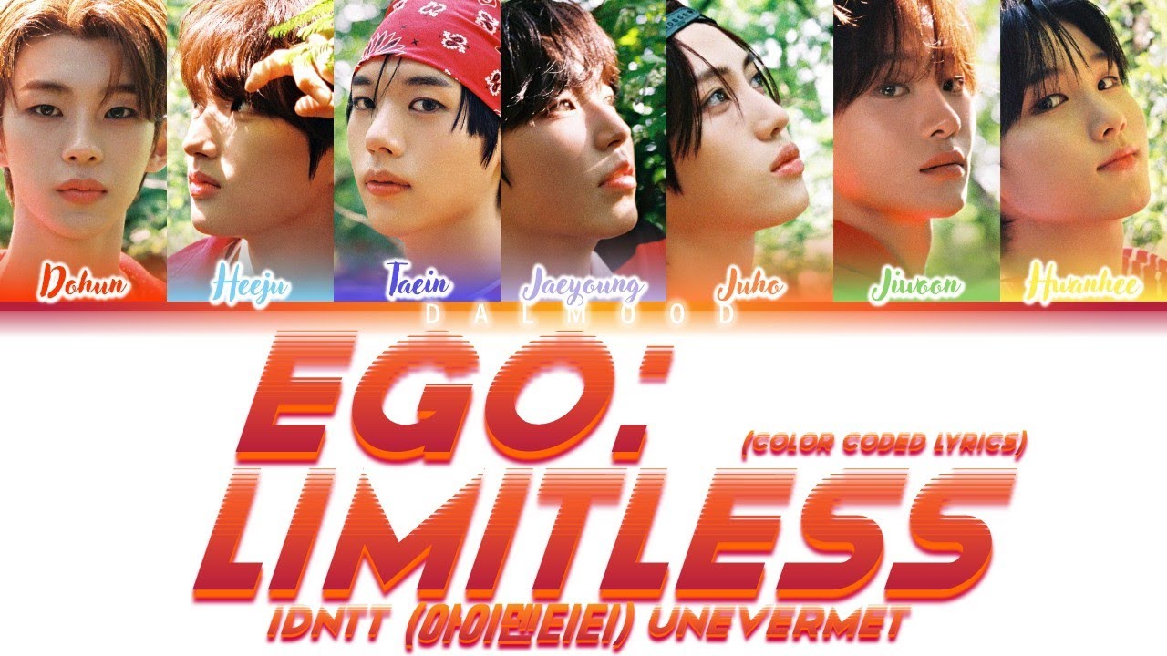 idntt (아이덴티티) unevermet - EGO : Limitless [Color Coded Lyrics Han|Rom|Eng]