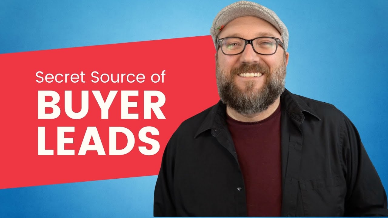 SECRET Sources of Real Estate Buyer Leads | Agent Tips | The Close