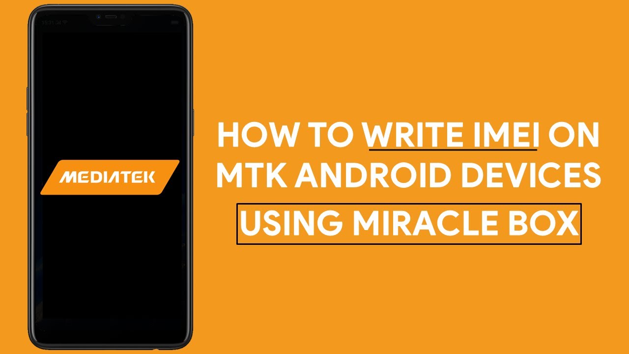 How To Write IMEI On MTK Android Devices Using Miracle Box - [romshillzz]