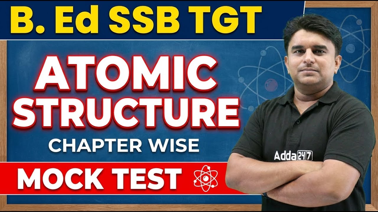 SSB TGT / B.ED Entrance Exam Preparation 2026 | Atomic Structure Mock Test by Ronald Roshan Sir