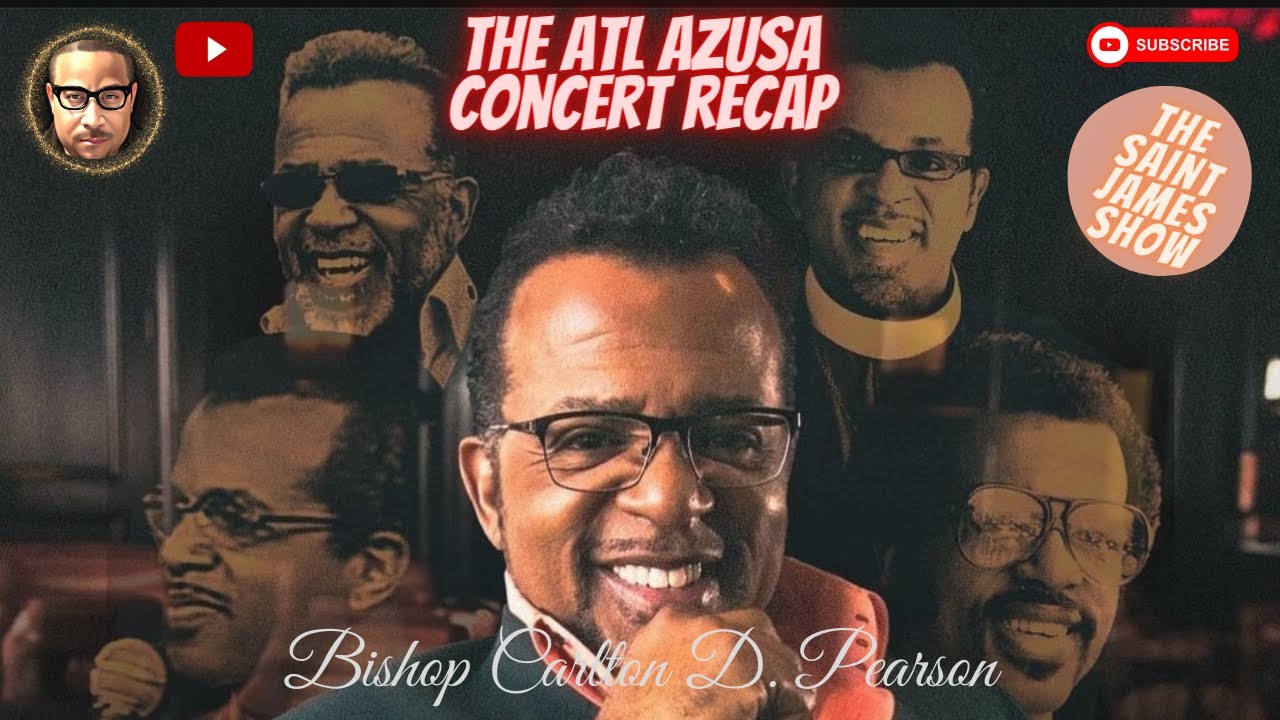 Carlton Pearson ATL AZUSA Concert Recap - 