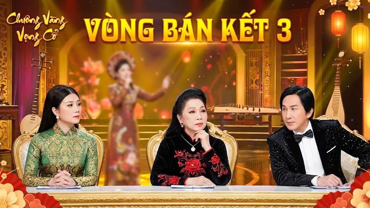 Chuông Vàng Vọng Cổ 2026 : VÒNG BÁN KẾT 3 | CHUÔNG VÀNG VỌNG CỔ | Chuông Vàng 2026