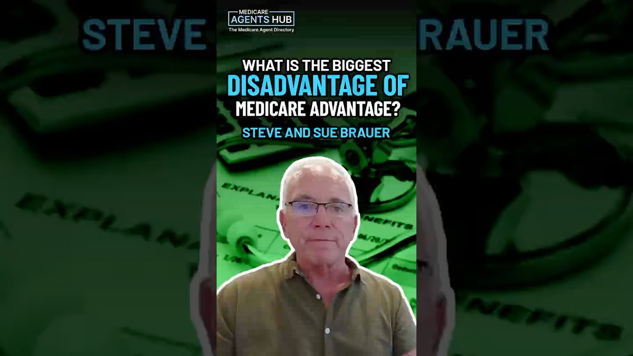 Biggest Disadvantage of Medicare Advantage? A Medicare Agent Explains