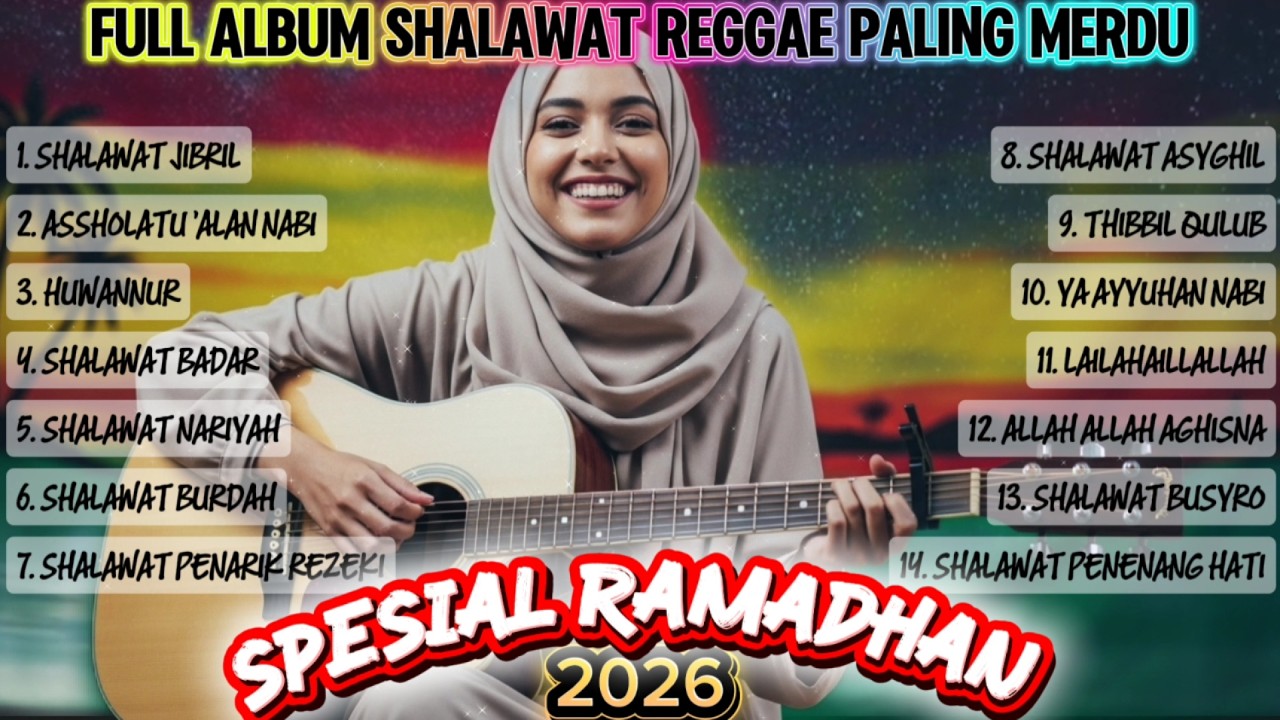 SHOLAWAT REGGAE FULL ALBUM PENUH CINTA – DAMAIKAN JIWA DAN HATI 💖