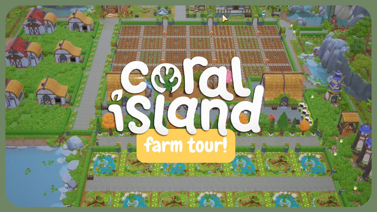 Coral Island - Farm Tour Year 3