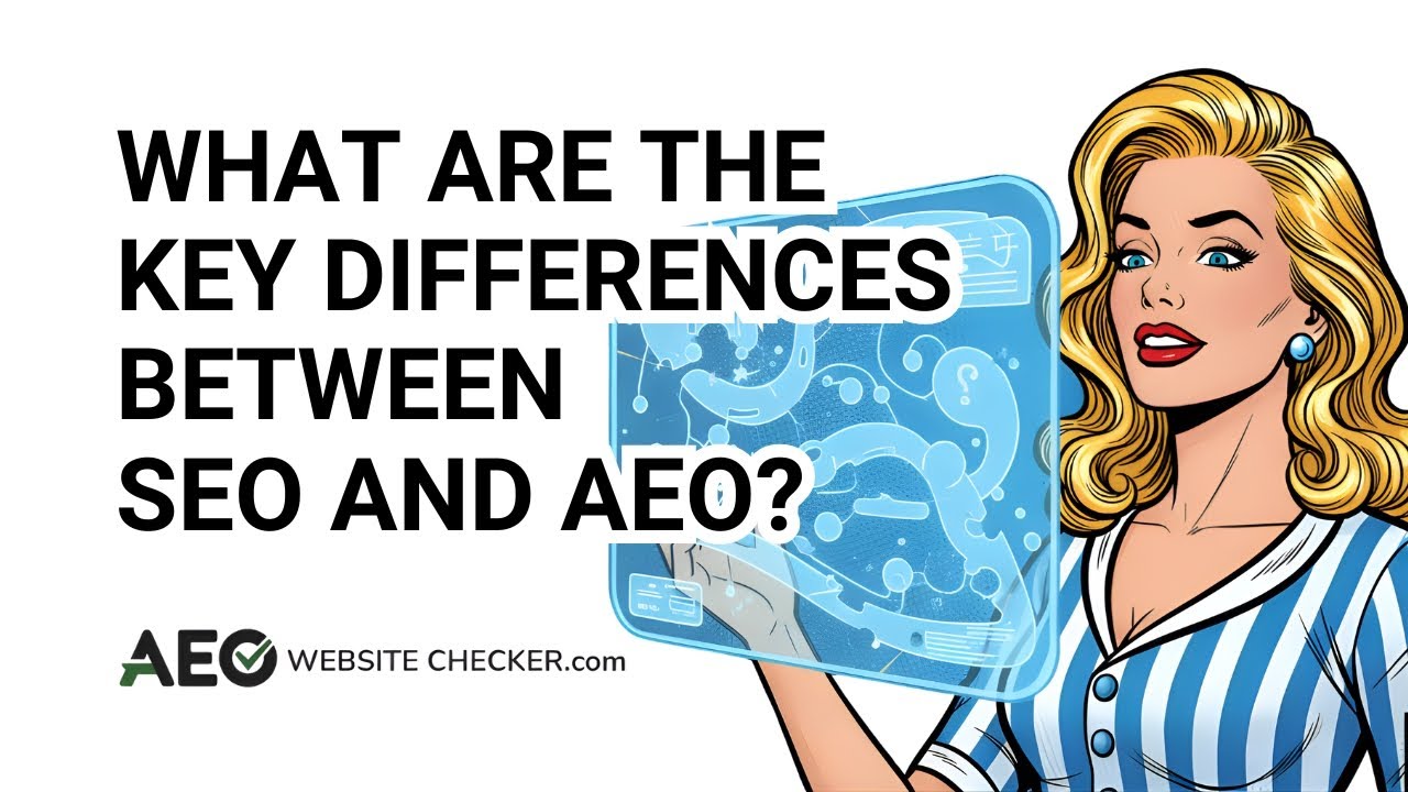 What Are the Key Differences Between SEO and AEO?