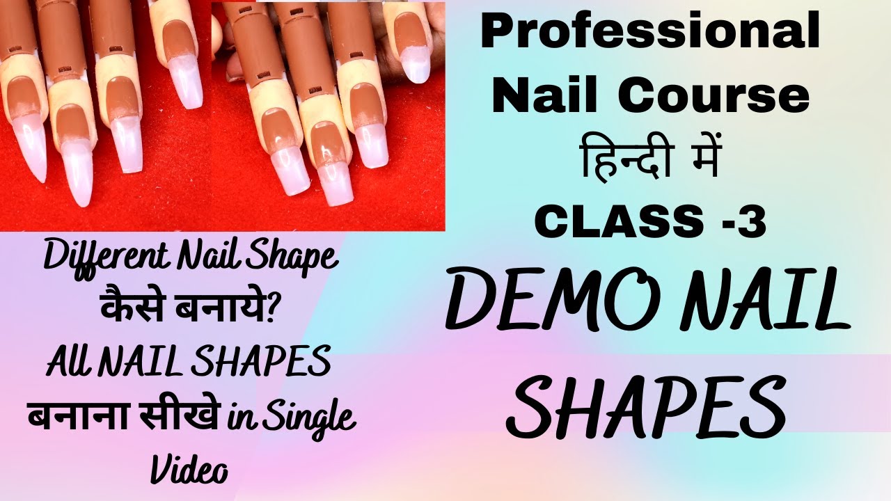 PROFESSIONAL NAIL CLASS DAY 3|Complete Online Free Nail Course|How to create different Nail Shapes